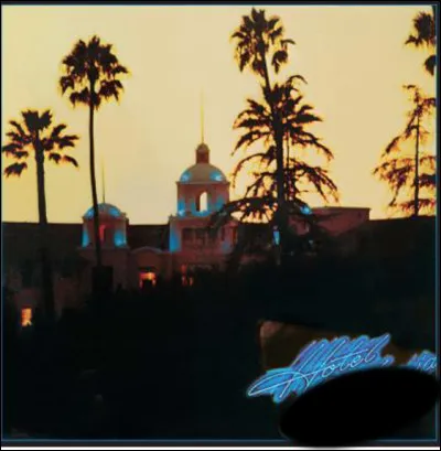 Quel est cet album du groupe Eagles sorti en 1976 ?