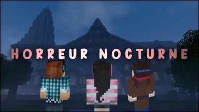 Passons maintenant à "Horreur Nocturne". Lequel des trois héros y a-t-il déjà dans Cheerwood ?