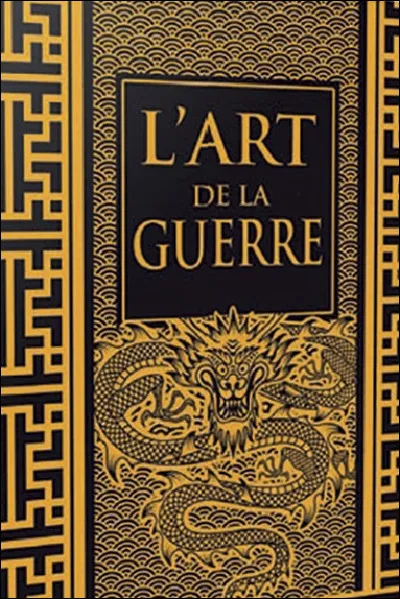 "L'Art de la guerre" est un traité de stratégie militaire provenant...