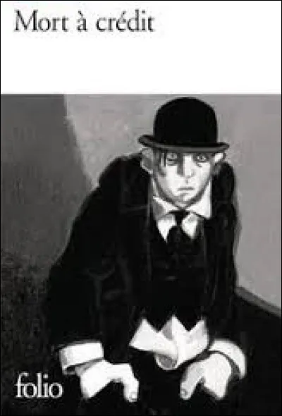 De ces trois écrivains, lequel a publié, en 1936, le roman intitulé ''Mort à crédit'' ?