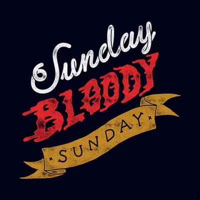 Qui chante "Sunday Bloody Sunday" ?