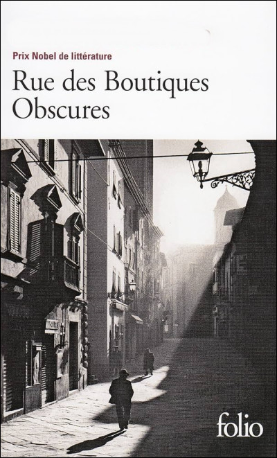 Boutique : qui a écrit le livre "Rue des boutiques obscures" ?