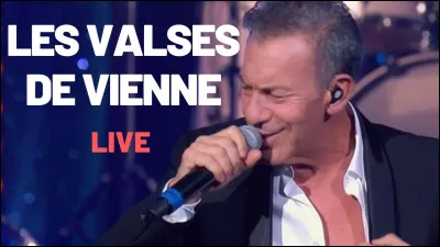 Ce chanteur français a un faible pour les valses de Vienne. Quel est son prénom ?