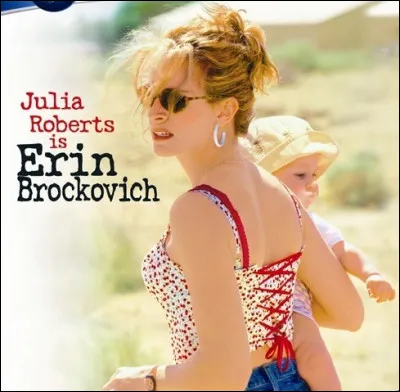 Compétez le titre du film dont elle est le personnage principal : ''Erin Brockovich, seule contre...''