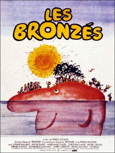 "Les Bronzés" est le titre d'un film réalisé par Patrice Leconte.