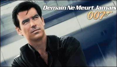 Trouvez "Demain ne meurt jamais" dans sa version anglophone.