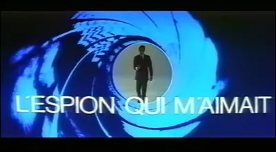 Trouvez "L'espion qui m'aimait" dans sa version anglophone.