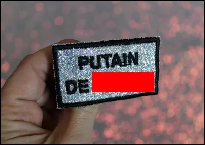 Parmi ces mots, lequel peut-on mettre après "putain de" quand on est énervé ou surpris ?