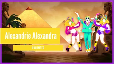 "Alexandrie, Alexandra" est une chanson interprétée par...