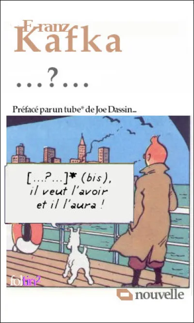 Parmi ses nombreuses oeuvres posthumes, quel est le titre de ce 1er roman (1911-1914), où l'on assiste aux tribulations d'un personnage principal, sorte d'antihéros dont un déterminisme obtus dégrade constamment le statut ?