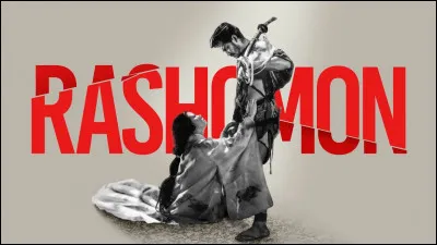 "Rashomon" est un long-métrage réalisé par Akira Kurosawa.