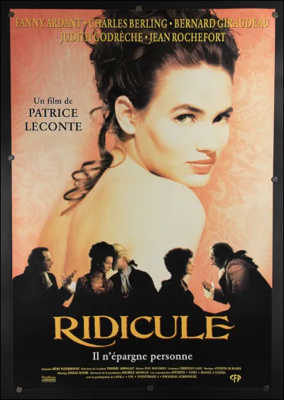 "Ridicule" est un film dans lequel joue Jean Rochefort.