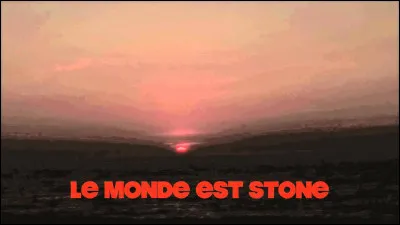 Dans quelle comédie musicale peut-on entendre la chanson "Le Monde est stone" ?