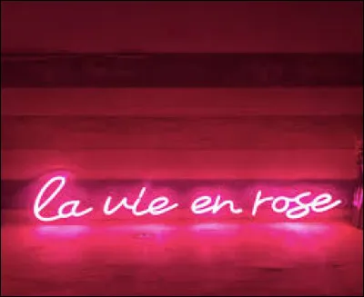 Datant de 1946, ''La Vie en rose'' est une chanson de...
