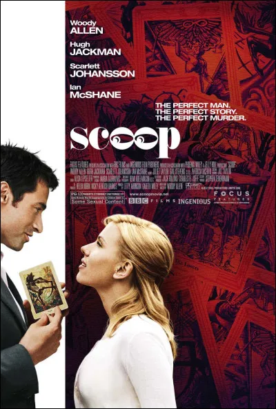 "Scoop" est un film réalisé par les frères Coen.