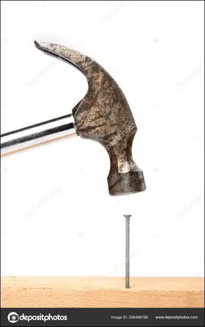 Le marteau tape sur :