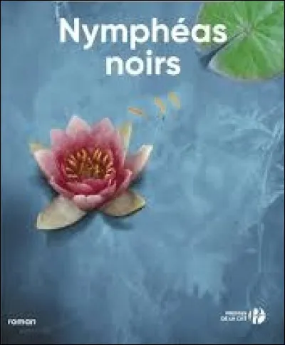 En 2011, quel écrivain a publié le polar nommé ''Nymphéas noirs'' ?