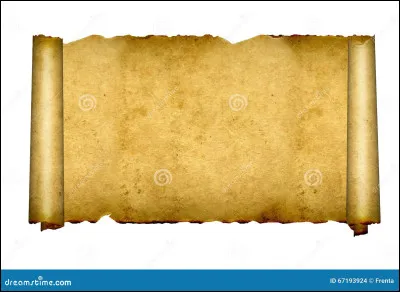 Si je te dis... ''parchemins'', tu penses :