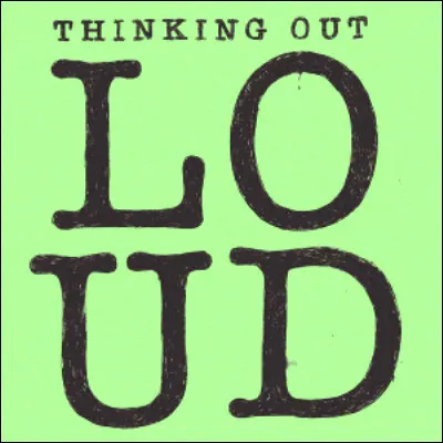 Quel chanteur est l�interpr&egrave;te du tube "Thinking Out Loud", sorti en 2014 ?