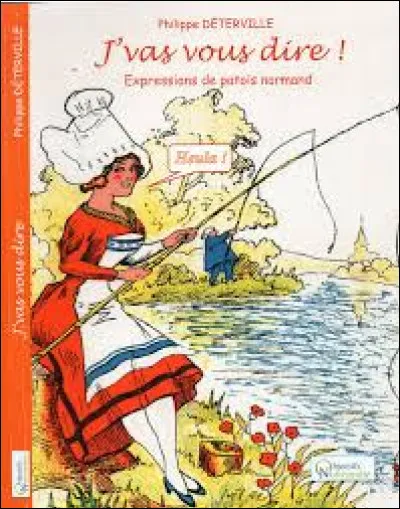 Que fait un Normand quand " il clenche " ?