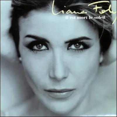 Qui chante "Il est mort le soleil" ?