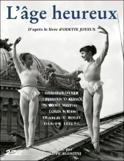 "L'Âge heureux" : petit rat de l’Opéra de Paris, comment s’appelait l’héroïne du feuilleton ?