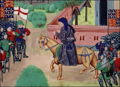 1381 : Révolte de John Ball > Outre-Manche, après des soulèvements "anti-taxes" massifs dans l'Essex, le Kent et jusqu'au Yorkshire, un prêtre paysan disciple de Wyclif* défend la cause du peuple. Arrivé aux portes de Londres, il est d'abord ...