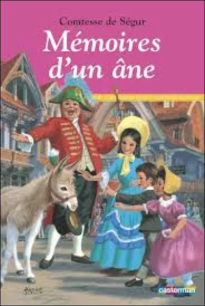 Comment s'appelle l'âne de la comtesse de Ségur ?