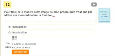 Pour finir, si je montre cette image de mon propre quiz c'est que j'ai utilisé sur mon ordinateur la fonction...