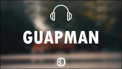 Qui a chanté la chanson "Guapman" ?