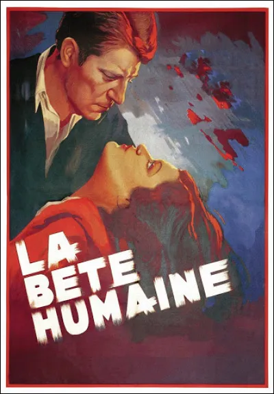 De quel auteur est tiré le film "La Bête Humaine" ?