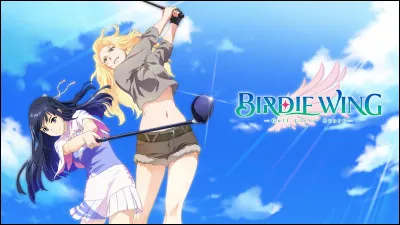 Pour Birdie22 : quel sport la série "Birdie Wing" met-elle en avant ?