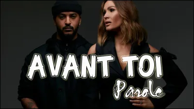 Qui chante "Avant toi" ?