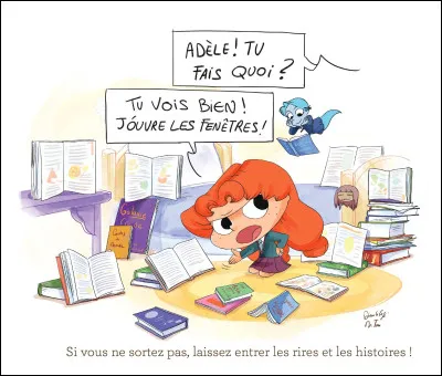 La protagoniste de la bande dessinée "Mortelle Adèle" a un chien.