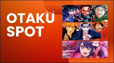 Es-tu abonné à OTAKU ? 
OTAKU = fan danimes et de mangas.
