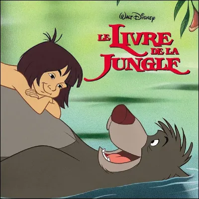 Je suis dans "Le Livre de la jungle" :