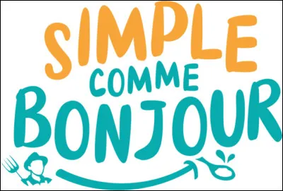 Que signifie l'expression "simple comme bonjour" ?