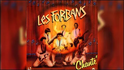 Dans leur chanson, les Forbans préconisaient, chante, chante, danse ! Et que fallait-il que tu mettes ?