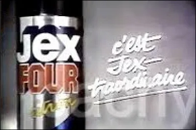 Quelle actrice vantait le décapant "Jex Four" en déclarant "Cest Jextraordinaire" ?