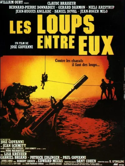 Le film intitulé "Les Loups entre eux" est sorti en...
