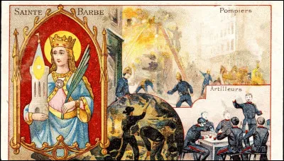 De qui sainte Barbe est-elle la sainte patronne ? 
(2 réponses)