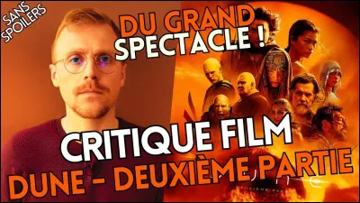"Dune : Deuxième partie" est un long-métrage réalisé par Denis Villeneuve.