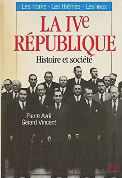 Comment se nommait cette fonction sous la IVe République avant mai 1958 ?