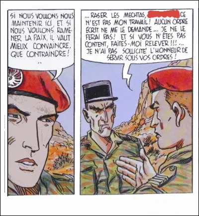 Et en tant que "para", Octave se retrouve au coeur de certaines "opérations spéciales" [Tiens, ça ne nous dit rien, ça, depuis février 2022 ?]. Mais, homme de principes, il se refuse à... [quoi faire ?]