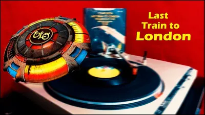 À quel groupe faut-il attribuer la chanson "Last train to London" ?