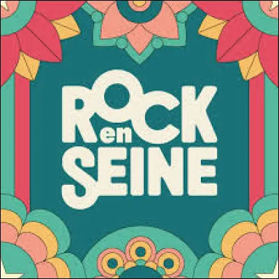 Où se déroule le festival Rock en Seine ?