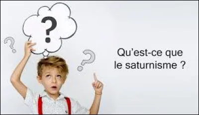 Le saturnisme est une maladie d'intoxication aigu&euml; ou chronique. Quel m&eacute;tal est &agrave; l'origine de cette maladie ?