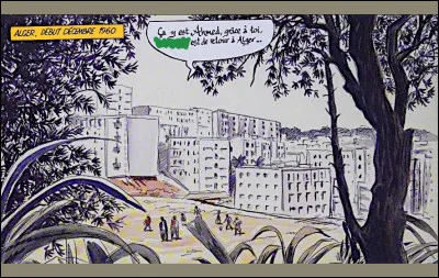Fin d&eacute;cembre 1960 > Parmi les cons&eacute;quences de "l'op&eacute;ration Tilsitt"*, en voici une qui ne manque pas de piquant : qui ou quoi "...est de retour &agrave; Alger" ?