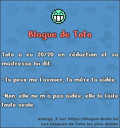 OK, ta mère rentre ; que dis-tu ?