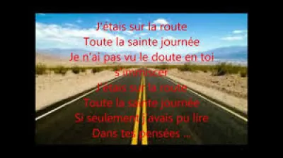 Qui est sur la route toute la sainte journée ?